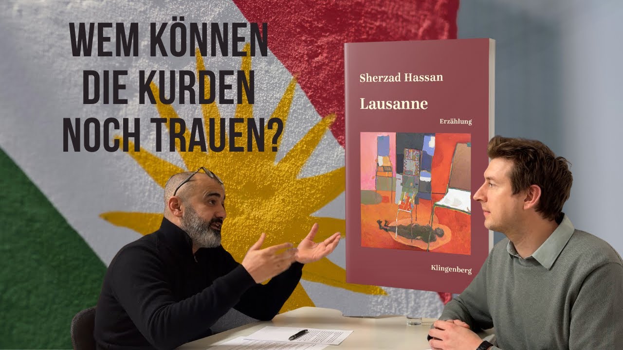 Rawezh Salim über die Lage der Kurden und Sherzad Hassans ›Lausanne‹