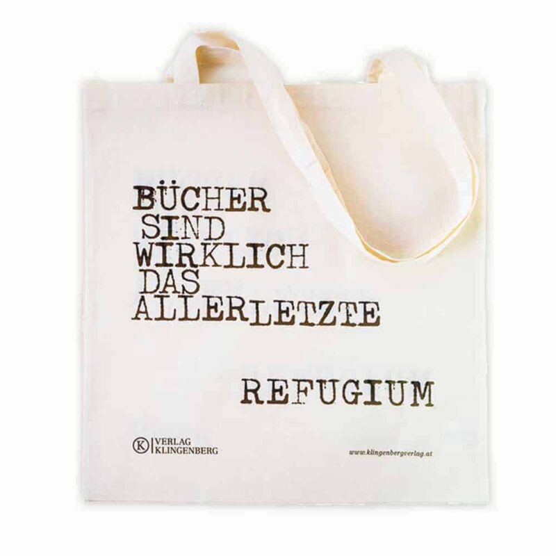 Stofftasche "Bücher sind wirklich das allerletzte...Refugium"