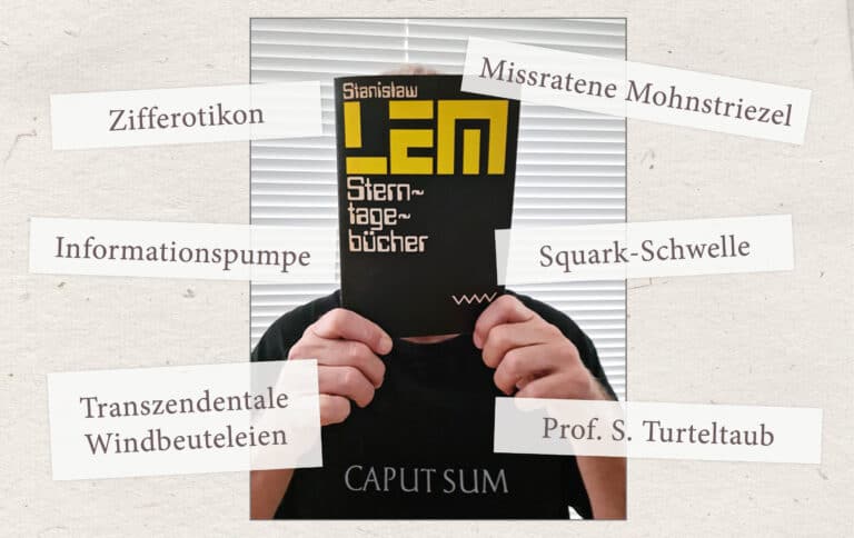 Michael Kanofsky hält ein Buch von Stanislaw Lem vor sein Gesicht, daneben diverse Wortkreationen von Stanislaw Lem