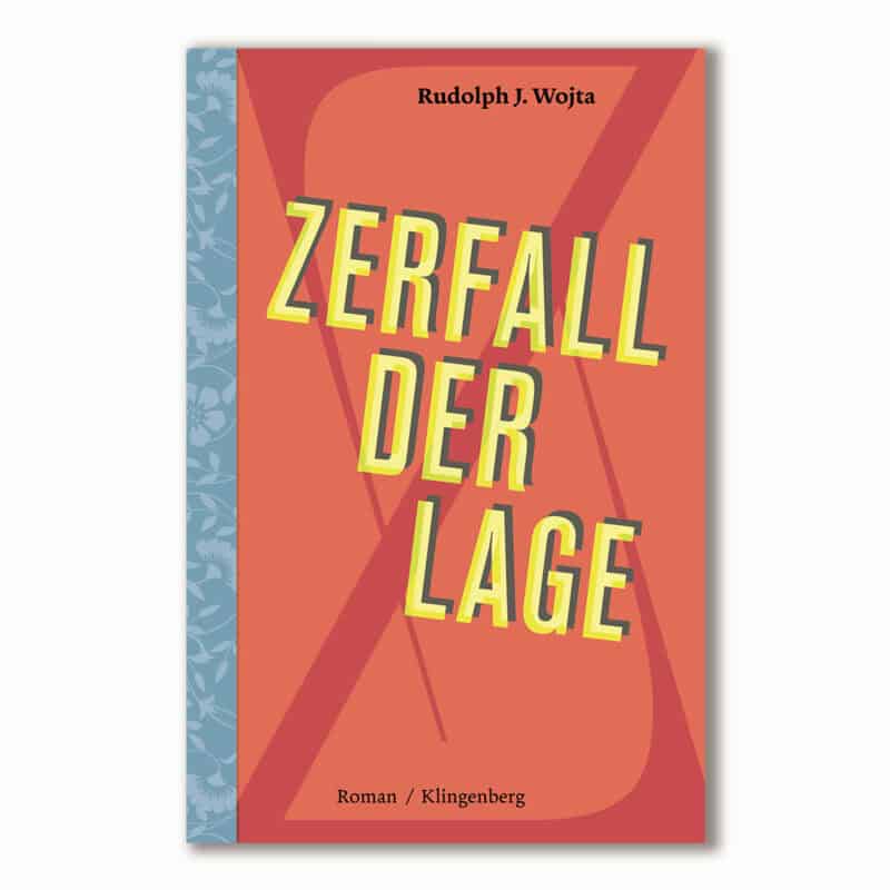 Abbildung von dem Roman ›Zerfall der Lage‹ von Rudolf Wojta.