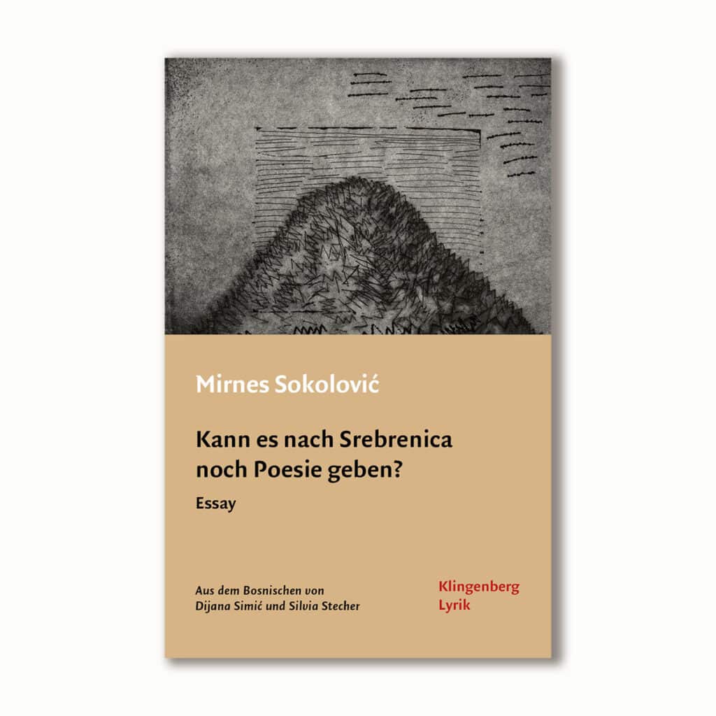 Kann es nach Srebrenica noch Poesie geben?