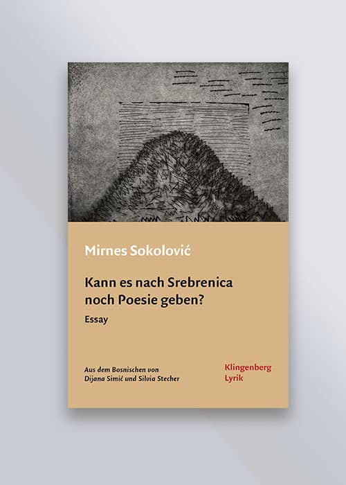 Kann es nach Srebrenica noch Poesie geben?